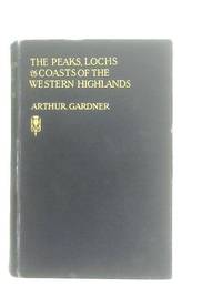 image of The Peaks, Lochs And Coasts Of The Western Highlands