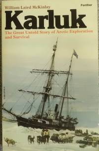 Karluk: The Great Untold Story of Arctic Exploration and Survival