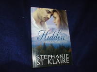 Hidden, A McKenzie Ridge Novel (Volume 2) by St. Klaire, Stephanie - 2016