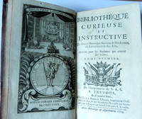 Bibliotheque Curieuse Et Instructive de Divers Ouvrages Anciens & Modernes, de Litterature & Des...