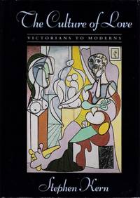 Culture of Love Victorians to Moderns