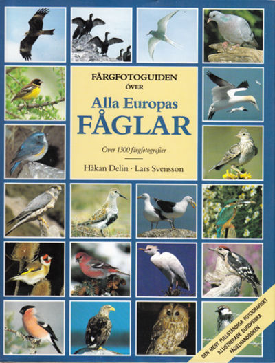 Färgfotoguiden över Europas fåglar. Över 1300…