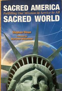 Sacred America, Sacred World: Fulfilling Our Mission in Service to All