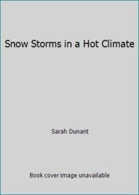 Snow Storms in a Hot Climate