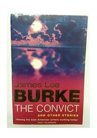 The Convict by Burke, James Lee