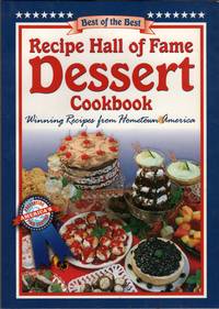 Recipe Hall of Fame Dessert Cookbook Best of the Best Cookbook Series