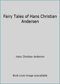 Fairy Tales of Hans Christian Andersen