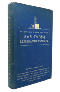 image of R. V. R. : THE LIFE OF REMBRANDT VAN RIJN