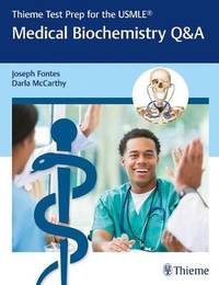 Thieme Test Prep for the USMLE (R): Medical Biochemistry Q&A