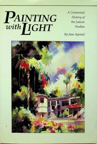 Painting With Light: A Centennial History of the Judson Studios