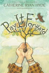 Pay It Forward : Young Readers Edition