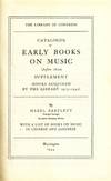 CATALOGUE OF EARLY BOOKS ON MUSIC (Before 1800) Supplement (Books Acquired by the Library 1913-1942) With a List of Books on Music in Chinese and Japanese