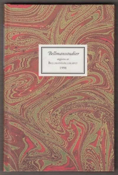Bellmansstudier utgivna av Bellmanssällskapet.…