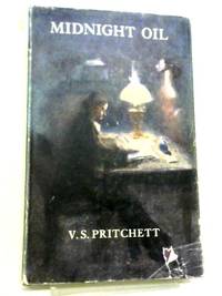 Midnight Oil by V. S Pritchett - 1971