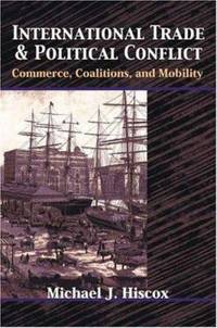 International Trade and Political Conflict: Commerce, Coalitions, and Mobility