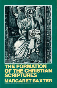 The Formation of the Christian Scriptures