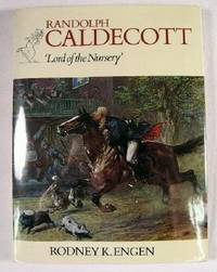 Randolph Caldecott: Lord of the Nursery