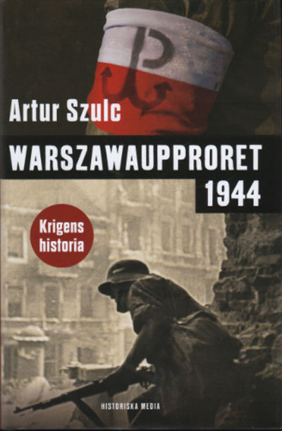 WARSZAWAUPPRORET 1944.