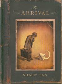 The Arrival by Shaun Tan - 1st ed - 2007 - from Bud Plant & Hutchison Books (SKU: 25558)