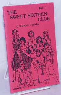 image of The Sweet Sixteen Club: a she-male sorority book 1
