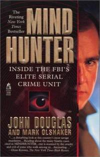 Mindhunter: Inside the Fbi's Elite Serial Crime Unit