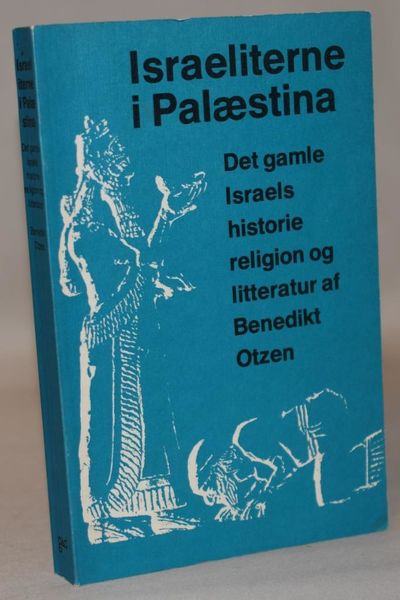 Israeliterne i Palæstina - Det gamle Israels…