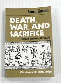 cover of Death, War, and Sacrifice Studies in Idealogy and Practice