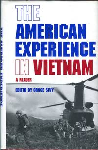The American Experience in Vietnam: A Reader by Grace (ed) Sevy - 1st printing - 1989 - from Barbarossa Books Ltd. (SKU: 65769)
