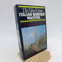The New Grove Italian Baroque Masters (First Paperback Edition)