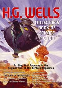 H. G. Wells Collector&#039;s Book of Science Fiction by Wells, H G