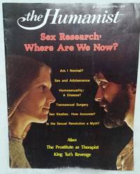 The Humanist, Volume XXXVIII, No. 2, March/April 1978 Sex Research: Where Are We Now?