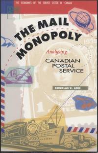image of Mail Monopoly, The: Analysing Canadian Postal Service