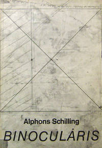 Binocularis (Inscribed) by Alphons Art - Schilling - Paperback - Signed First Edition - No date - from Derringer Books (SKU: 20284)