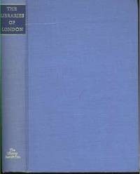 The Libraries of London.[The British Museum; Victoria & Albert Museum; Patent Office Library;...