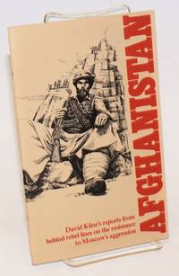 image of Afghanistan: David Kline's reports from behind rebel lines on the resistance to Moscow's aggression