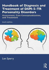 Handbook of Diagnosis and Treatment of DSM-5-TR Personality Disorders: Assessment, Case...