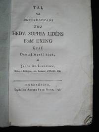 TAL VID DOCTORINNANS FRU HEDV SOPHIA LIDÉNS FÖDD EXING GRAF DEN 28 APRIL 1791.