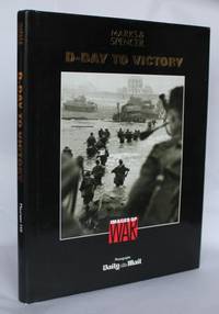 D-Day To Victory (Images of War)