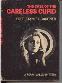 The Case of the Careless Cupid by Erle Stanley Gardner - c1968