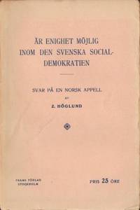 Är enighet möjlig inom svenska socialdemokratien.…
