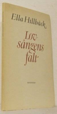 Lovsångens fält. Dikter.