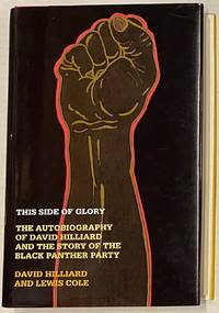 image of This side of glory, the autobiography of David Hilliard and the story of the Black Panther Party