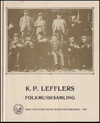 K. P. Lefflers folkmusiksamling : med inledning och kommentar av Margareta Jersild