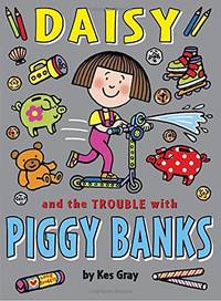 Daisy and the Trouble with Piggy Banks (Daisy Fiction)