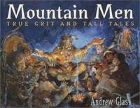 image of Mountain Men: True Grit and Tall Tales