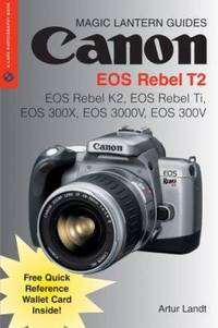 Canon EOS Rebel T2 : EOS Rebel K2, EOS Rebel Ti, EOS 300x, EOS 3000v, EOS 300v