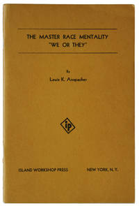 THE MASTER RACE MENTALITY "WE OR THEY"