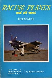 Racing Planes and Air Races, Vol. 10: 1974 Annual