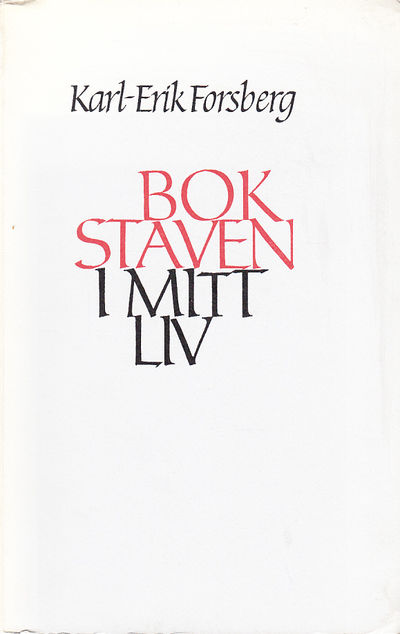 Bokstaven i mitt liv. [Utg. av] Föreningen för…