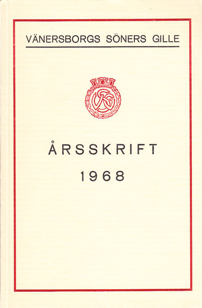 Vänersborgs söners gilles årsskrift 1968.…